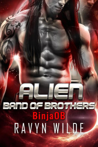 Ravyn Wilde — Alien Band of Brothers