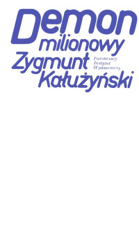 Zygmunt Kałużyński — Demon milionowy