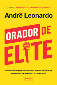 André Leonardo — Orador de Elite