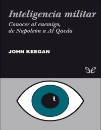 John Keegan — Inteligencia Militar