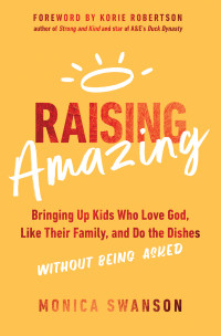 Monica Swanson; — Raising Amazing