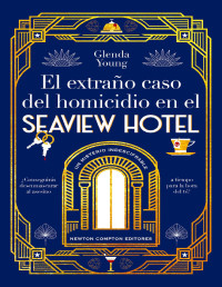 Glenda Young — El Extraño Caso Del Homicidio en El Seaview Hotel.