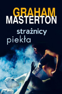 Graham Masterton — Strażnicy piekła