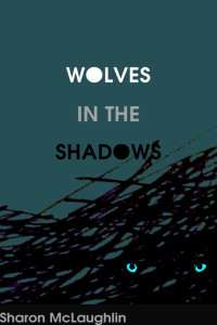 Sharon McLaughlin — Wolves in the Shadows