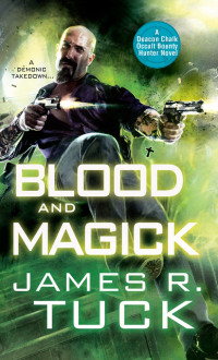 James R. Tuck — Blood and Magick