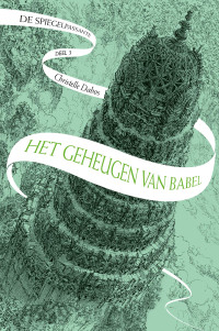 Christelle Dabos — De spiegelpassante 3 - Het geheugen van Babel