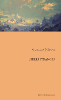 Guillain Méjane — Terres étranges