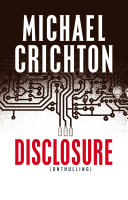 Michael Crichton, Hans van Cuijlenborg — Disclosure