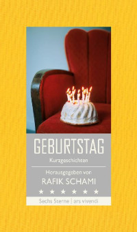 Rafik Schami (Hrsg.) — Geburtstag