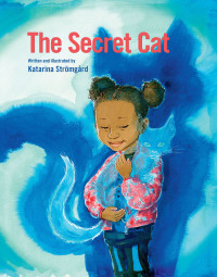 Katarina Strmgrd; — The Secret Cat