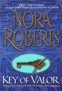 Nora Roberts — Key Of Valor