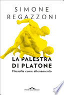 Simone Regazzoni — La palestra di Platone