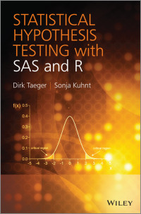 Dirk Taeger & Sonja Kuhnt — Statistical Hypothesis Testing with SAS and R