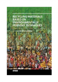 Achilias, D.S. (Ed.) (2015) — Recycling Materials Based on Environmentally Friendly Techniques - INTECH