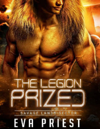 Eva Priest — Prized: A SciFi Alien Romance (The Legion: Savage Lands Sector Book 2)