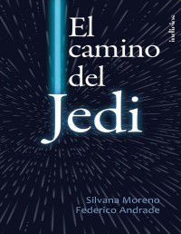 Silvana Moreno — El Camino Del Jedi