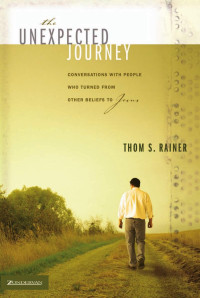 Rainer, Thom S. — The Unexpected Journey