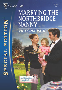 Victoria Pade — Marrying the Northbridge Nanny