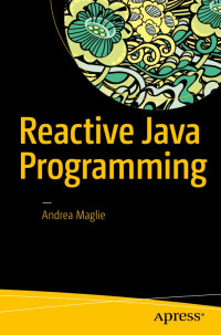 Andrea Maglie — Reactive Java Programming