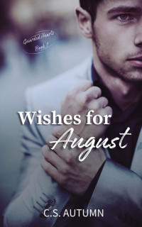 C.S Autumn — Wishes for August