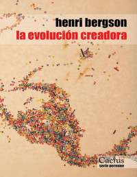 Henri Bergson — La Evolución Creadora