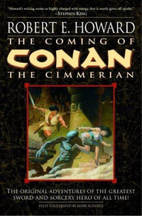 Robert E. Howard — The Coming of Conan the Cimmerian