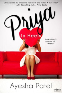 Ayesha Patel — Priya in Heels (Entangled Embrace)