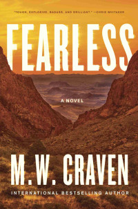 M. W. Craven — Fearless: a Novel