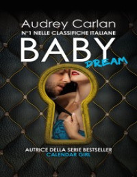 Audrey Carlan — Baby. Dream
