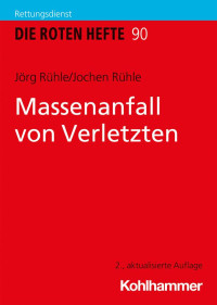 Jörg Rühle & Jochen Rühle — Massenanfall von Verletzten