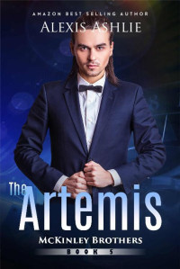 Alexis Ashlie — The Artemis (McKinley Brothers Book 5)