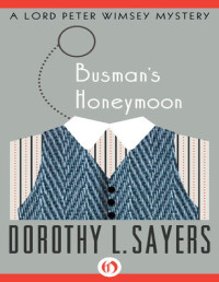 Sayers, Dorothy L. — Busman's Honeymoon