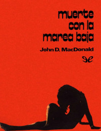 John D. MacDonald — Muerte con la marea baja