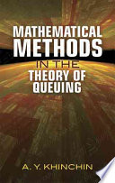 Khinchin, A. Y., ,  — Mathematical Methods in the Theory of Queuing (Dover Books on Mathematics)