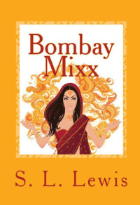 S L Lewis — Bombay Mixx