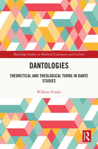 William Franke; — Dantologies