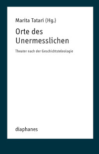 Marita Tatari; — Orte des Unermesslichen