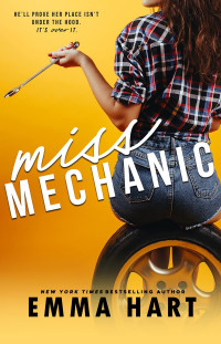 Emma Hart — Miss Mechanic