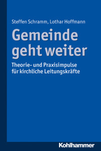 Steffen Schramm, Lothar Hoffmann & Lothar Hoffmann — Gemeinde geht weiter