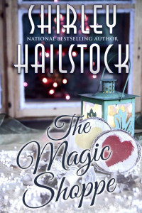 Shirley Hailstock — The Magic Shoppe (The Holiday Collection Book 1)