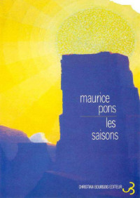 Maurice Pons — Les saisons