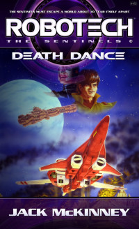 Jack McKinney — Robotech: Death Dance