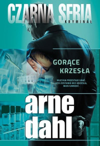 Arne Dahl — Gorące Krzesła