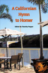 Unknown — Pepper, Timothy, ed. A Californian Hymn to Homer