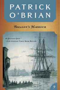 Patrick O'Brian — Treason's Harbour (Volume Book 9) (Aubrey/Maturin Novels)