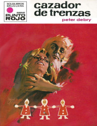 Peter Debry — Cazador de trenzas