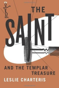 Leslie Charteris — The Saint 48 - The Saint and the Templar Treasure
