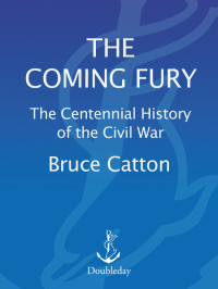 Catton, Bruce — Coming Fury, Volume 1