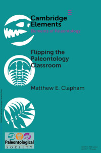 Matthew E. Clapham — FLIPPING THE PALEONTOLOGY CLASSROOM