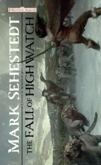 Mark Sehestedt — The Fall of Highwatch